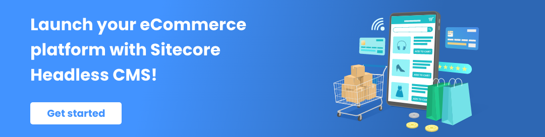 launch-your-ecommerce-platform-with-sitecore-headless-cms